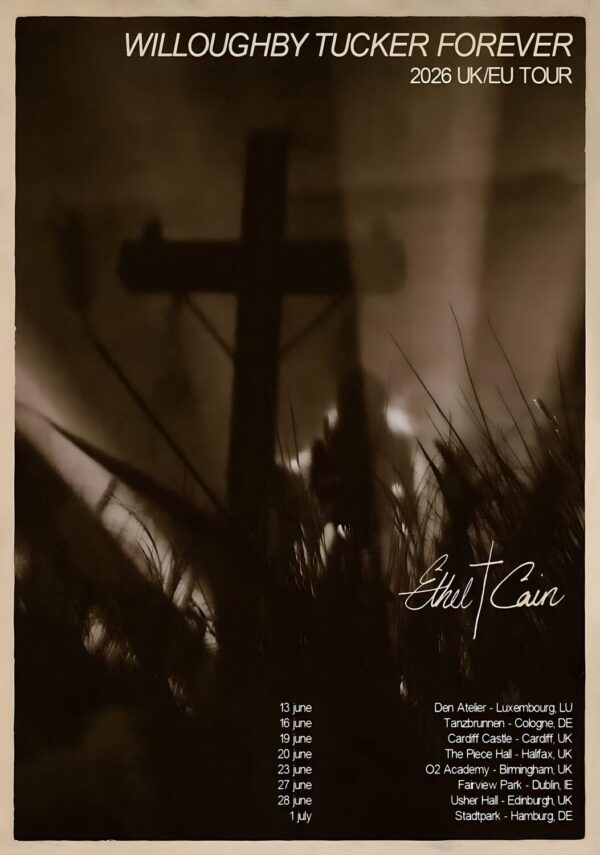 ETHEL CAIN Willoughby Tucker Forever 2026 UK & Europe Tour Poster