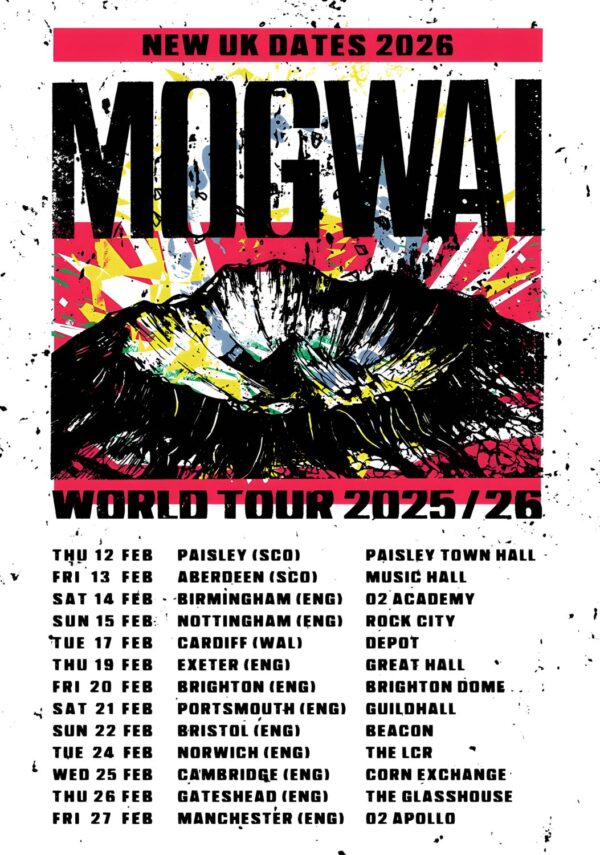 MOGWAI The Bad Fire 2026 UK Tour Poster