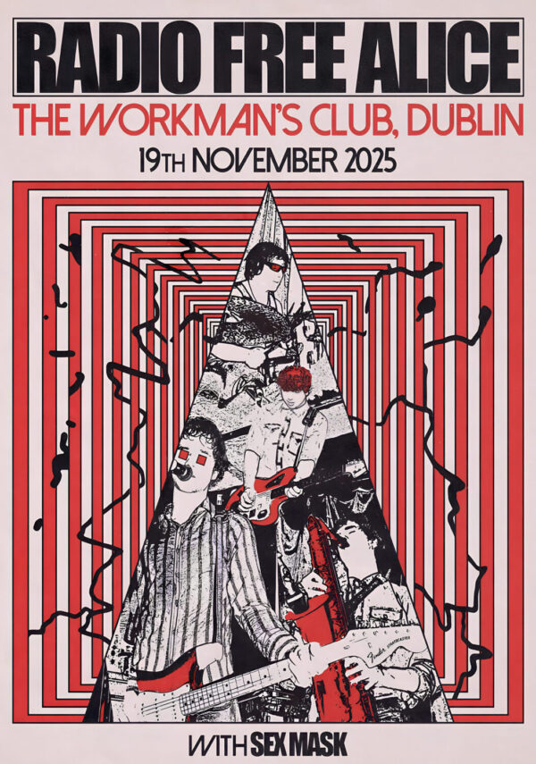 RADIO FREE ALICE Empty Words 2025 Tour DUBLIN Workmans Club Poster