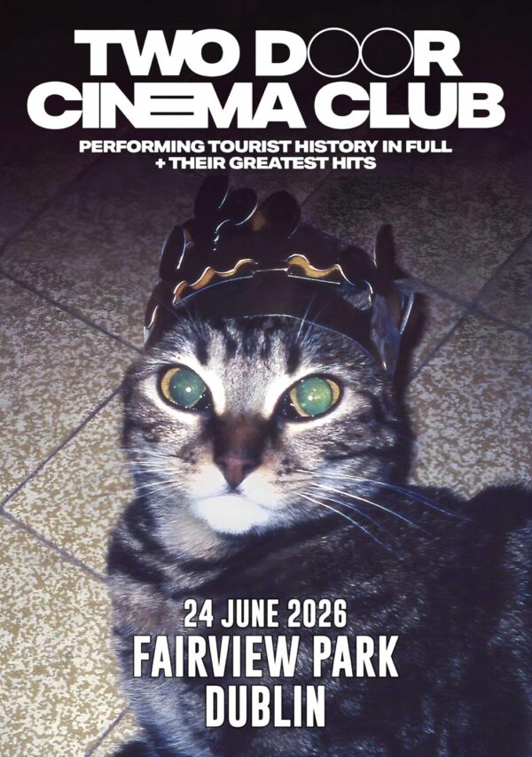 TWO DOOR CINEMA CLUB Tourist History 2026 Ireland Tour DUBLIN Fairview Park Poster