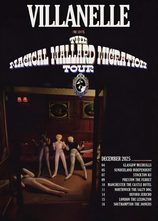 VILLANELLE (band) The Magical Mallard Migration 2025 UK Tour Poster