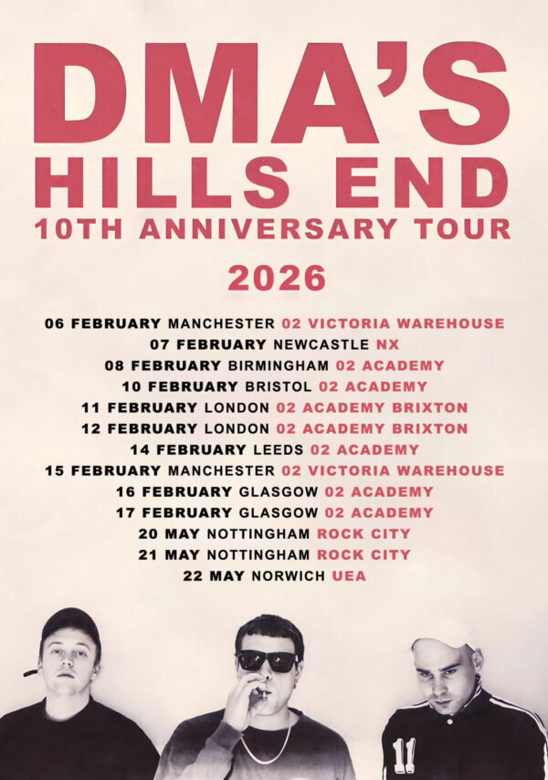 DMA'S Hills End 10th Anniversary 2026 UK Tour Poster Print