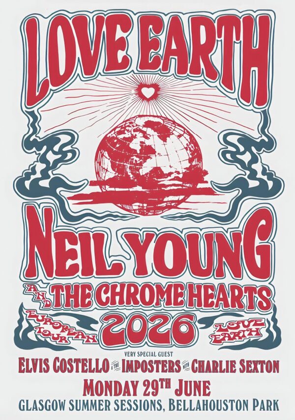 NEIL YOUNG & THE CHROME HEARTS Love Earth 2025 UK Tour GLASGOW Bellahouston Park Festival Poster Print