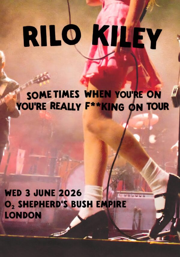 RILO KILEY Some Times When You're On 2026 UK Tour LONDON Shepherds Bush Empire Poster Print