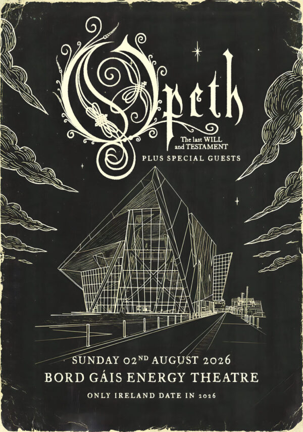 OPETH The Last Will & Testament 2026 Ireland Tour BORD GAIS Energy Theatre Poster Print