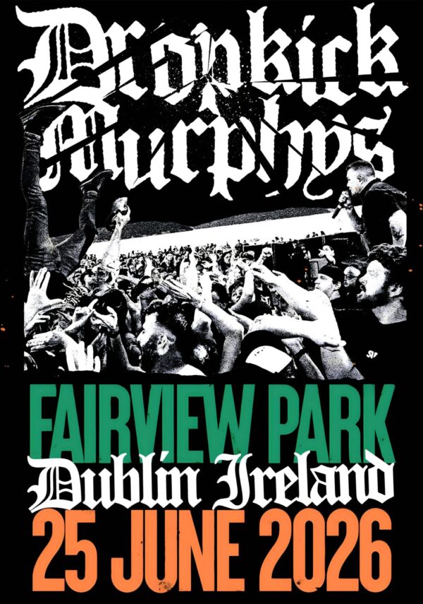 DROPKICK MURPHYS For The People 2026 Tour DUBLIN Fairview Park Poster