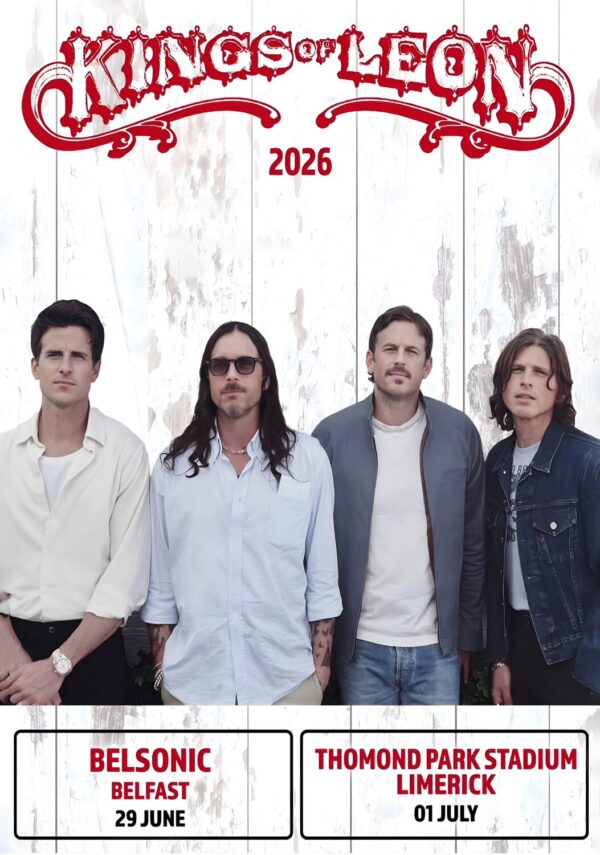 KINGS OF LEON Can We Please Have Some Fun 2026 Ireland Tour BELFAST - LIMERICK Poster