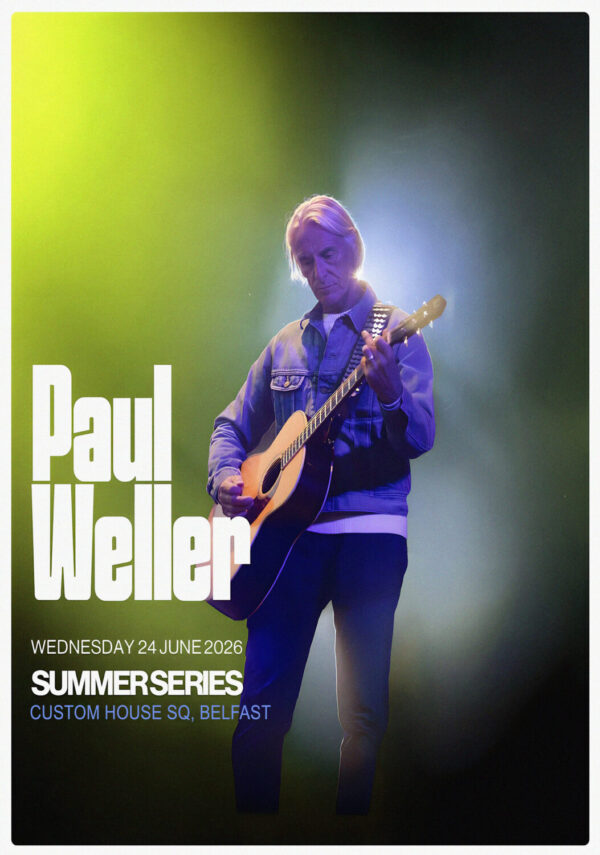 PAUL WELLER Find El Dorado 2026 Summer Tour BELFAST Custom House SQ Poster