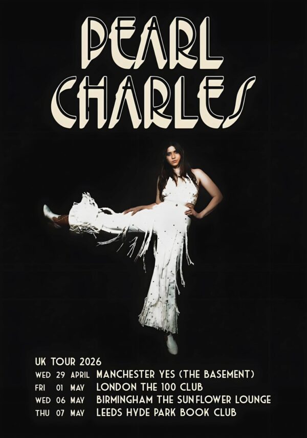 PEARL CHARLES Live 2026 UK Tour Poster
