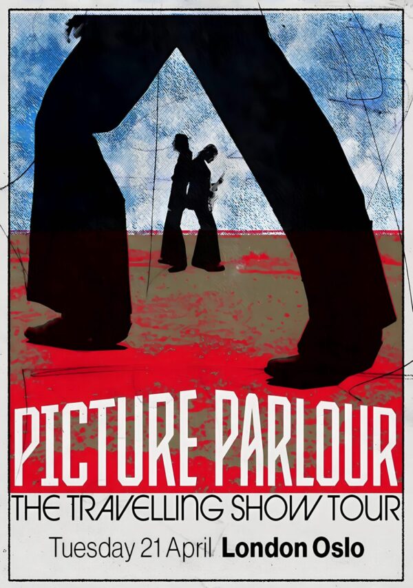 PICTURE PARLOUR The Travelling Show 2026 Tour LONDON Oslo Poster