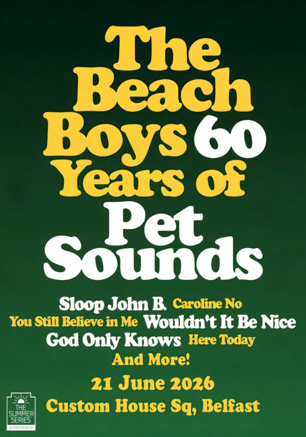 THE BEACH BOYS 60 Years Of Pet Sounds 2026 Ireland Tour BELFAST Custom House SQ Poster