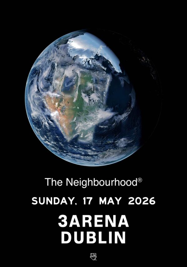 THE NEIGHBOURHOOD (band) Ultrasound 2026 Tour DUBLIN 3Arena Poster
