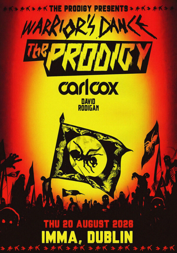 THE PRODIGY Warrior's Dance 2026 Ireland Tour DUBLIN Imma Poster