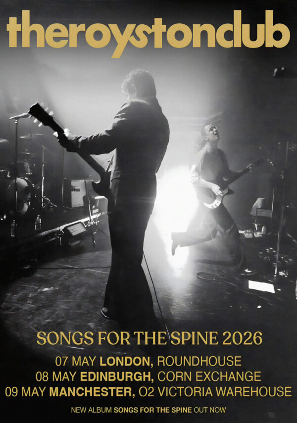 THE ROYSTON CLUB Songs for The Spine 2026 UK Tour LONDON - MANCHESTER Poster
