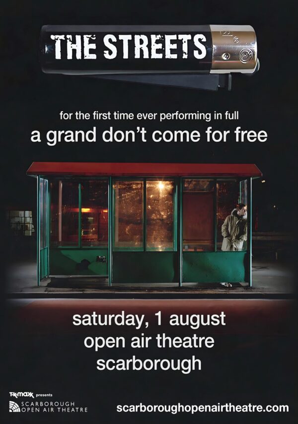 THE STREETS A Grand Don't Come for Free 2026 UK Tour SCARBOROUGH Open Air Theatre Poster