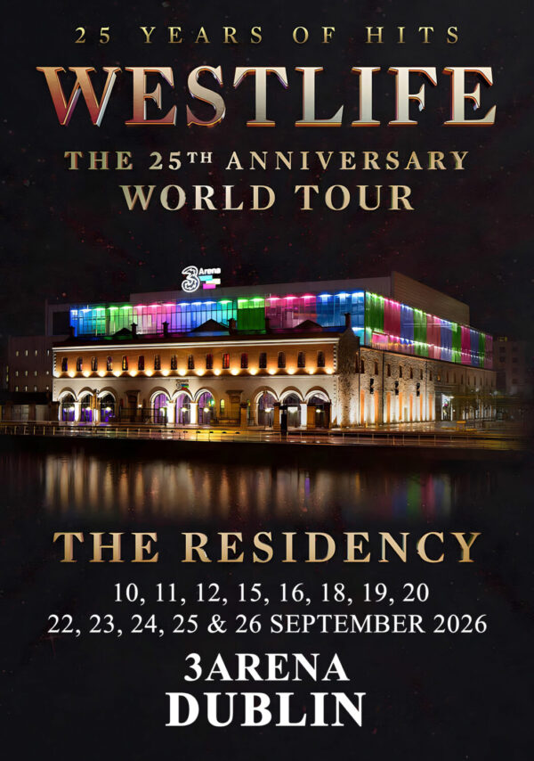 WESTLIFE 25 Years of Hits 2026 Ireland Tour DUBLIN 3arena - The Residency Poster