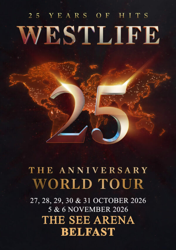 WESTLIFE 25 Years of Hits 2026 Ireland Tour BELFAST The SSE Arena - The Residency Poster