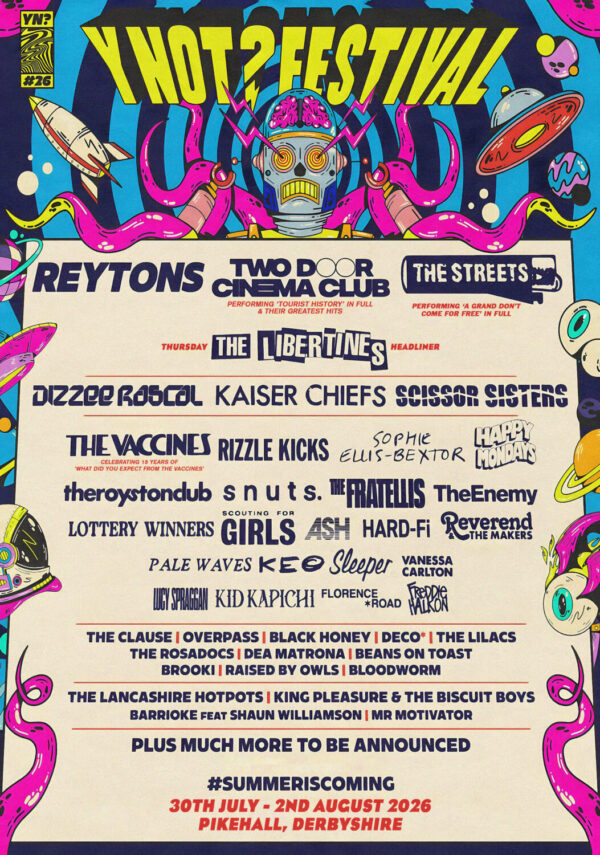 Y NOT Festival 2026 The Reytons - Two Door Cinema Club - The Streets Line-up Tour Poster