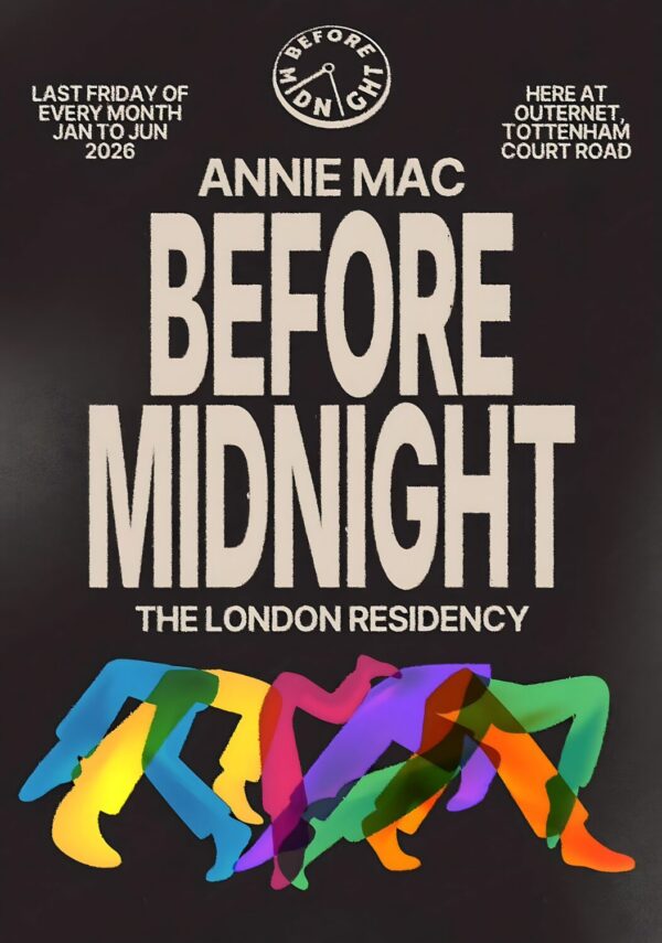 ANNIE MAC Before Midnight 2026 The London Residency Tour Poster
