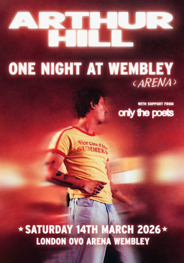 ARTHUR HILL One Night at Wembley 2026 LONDON Show Poster