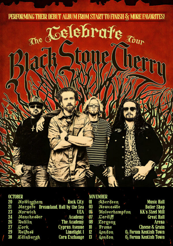 BLACK STONE CHERRY The Celebrate 2026 UK & Ireland Tour Poster