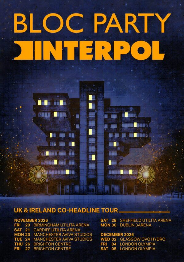 BLOC PARTY - INTERPOL Co-Headline UK & Ireland 2026 Arena Tour Poster