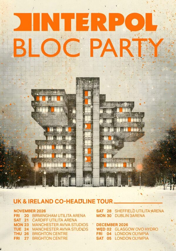 BLOC PARTY - INTERPOL Co-Headline UK & Ireland 2026 Arena Tour Poster