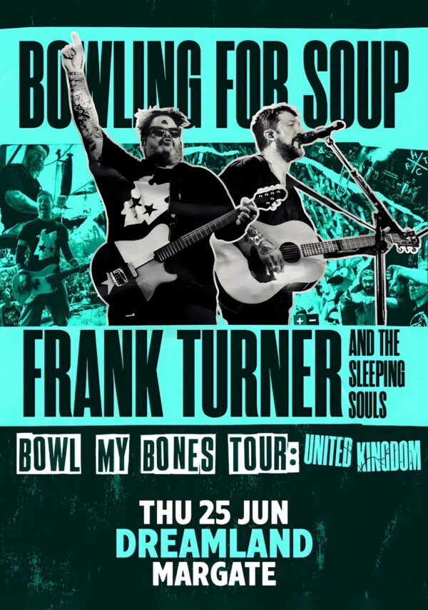 BOWLING FOR SOUP - FRANK TURNER Bowl My Bones 2026 UK Tour DREAMLAND Margate Poster