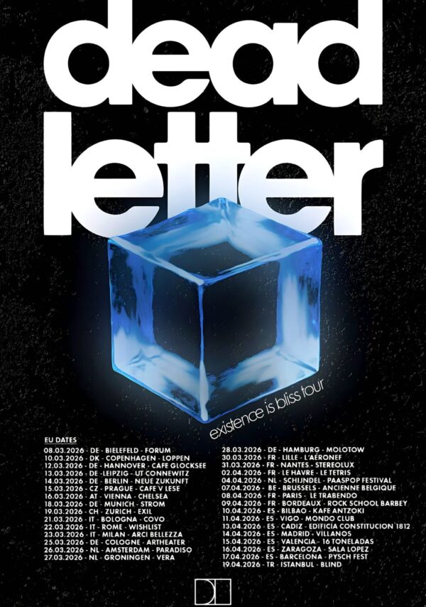 DEADLETTER Existence Is Bliss 2026 Europe Tour Poster