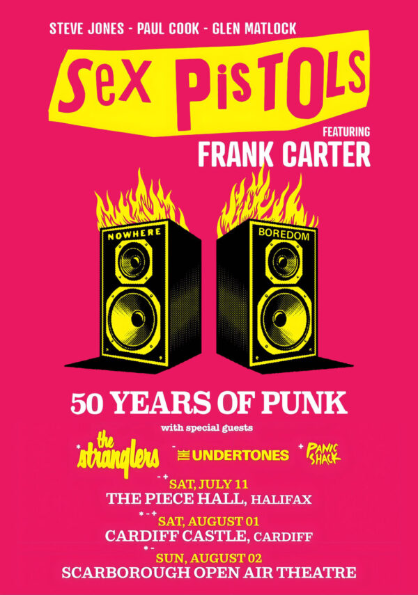 FRANK CARTER & SEX PISTOLS 50 Years Of Punk 2026 UK Summer Tour Poster