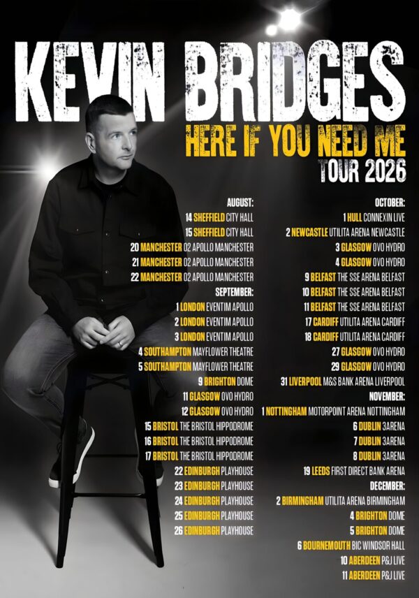 KEVIN BRIDGES Here If You Need Me 2026 UK Comedy Stand-Up Comedian Tour Poster