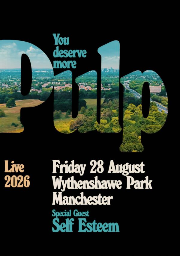 PULP (band) You Deserve More Live 2026 Tour MANCHESTER Wythenshaw Park Poster