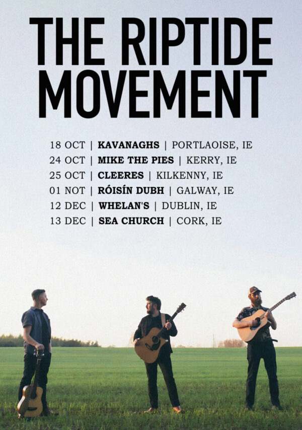THE RIPTIDE MOVEMENT When The Sun Comes Up 2025 Ireland Tour Poster Print