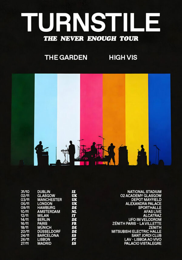 TURNSTILE Never Enough 2025 UK & Europe Tour Poster Print