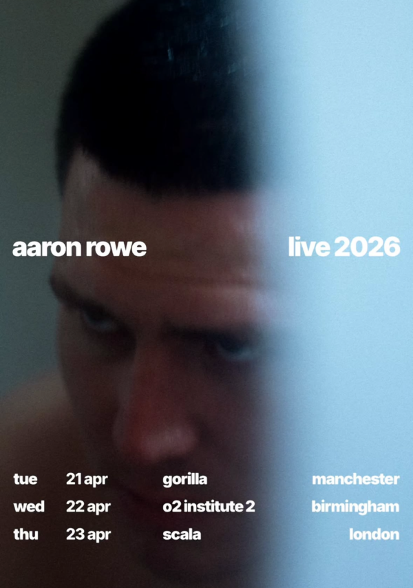 AARON ROWE Please Don't Hate Me 2026 UK Tour Poster