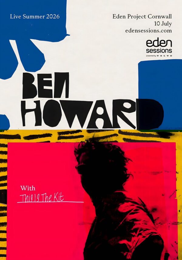 BEN HOWARD Live Summer 2026 Tour CORNWALL Eden Project Poster