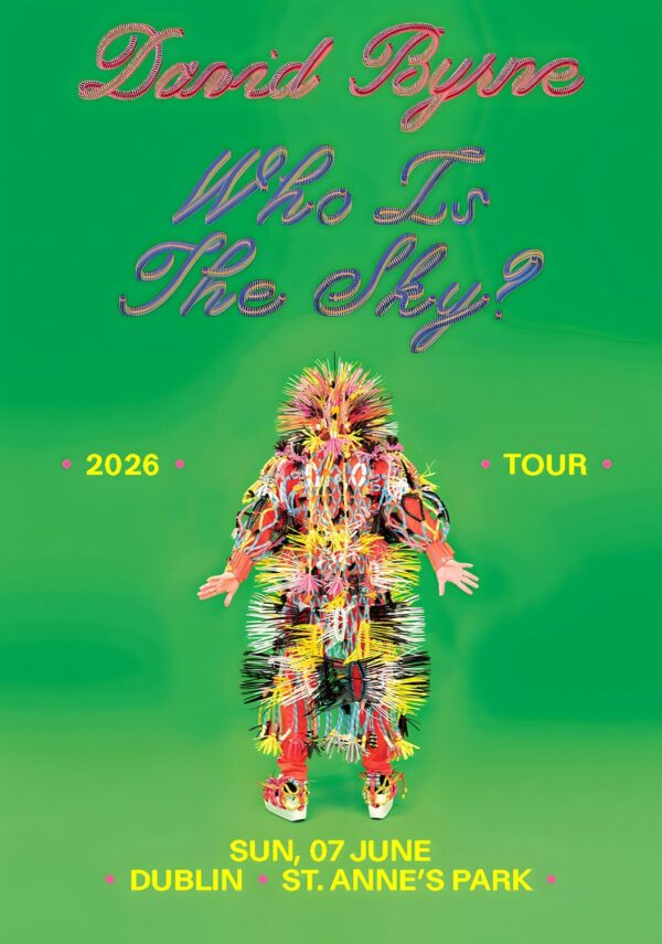 DAVID BYRNE Who Is The Sky 2026 Tour DUBLIN St Anne's Park Poster