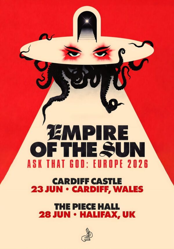 EMPIRE OF THE SUN Ask That God 2026 UK Tour CARDIFF - HALIFAX Poster
