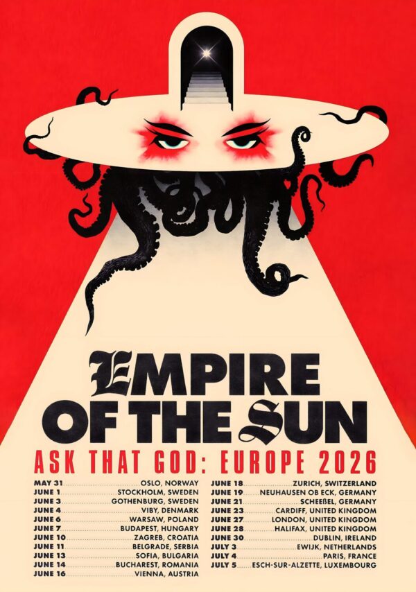 EMPIRE OF THE SUN Ask That God 2026 UK & Europe Tour Poster