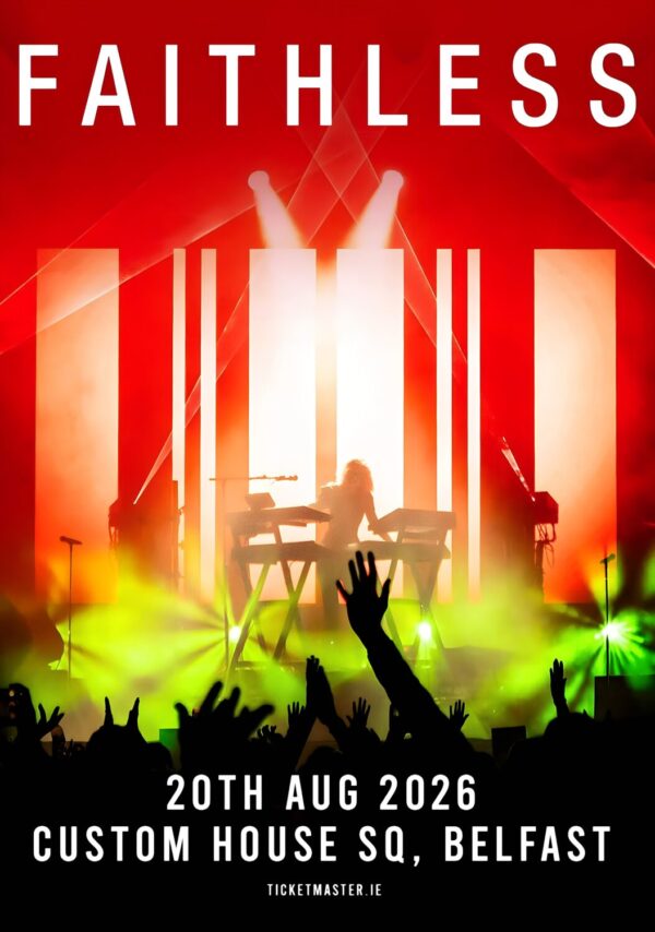 FAITHLESS Club Bizarre 2026 Tour BELFAST Custom House SQ Poster