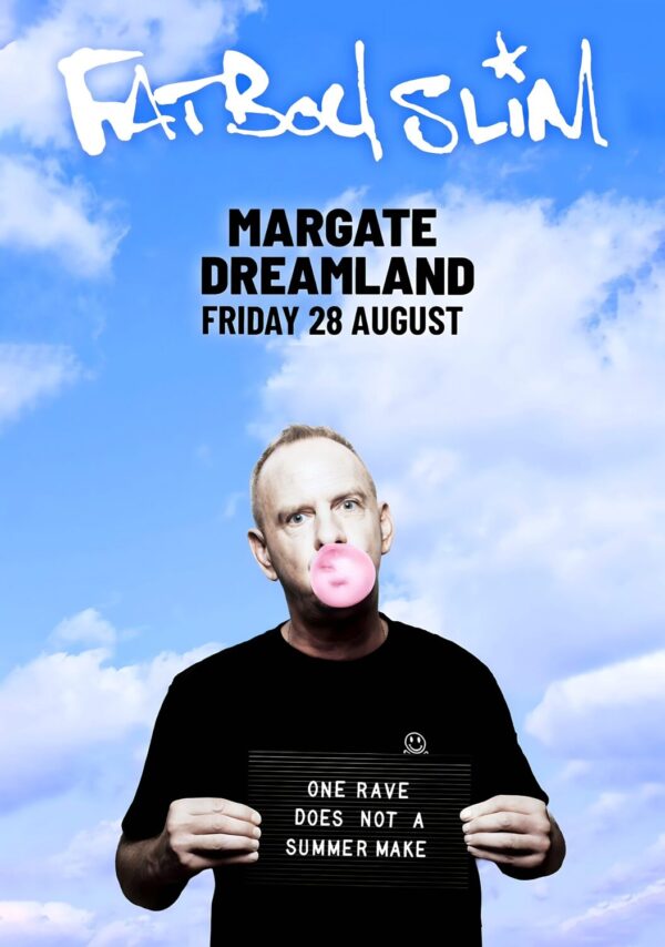 FATBOY SLIM Satisfaction 2026 UK Tour DREAMLAND Margate Poster