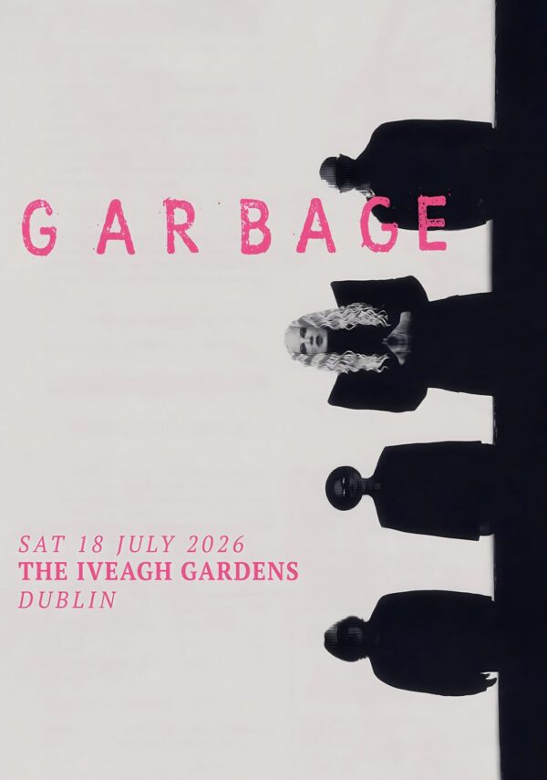 GARBAGE Let All That We Imagine 2026 Tour DUBLIN The Iveagh Gardens Poster