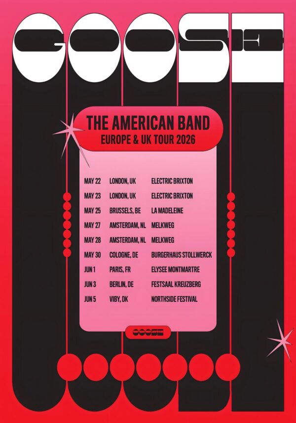 GOOSE (band) Chain Yer Dragon 2026 UK & Europe Tour Poster