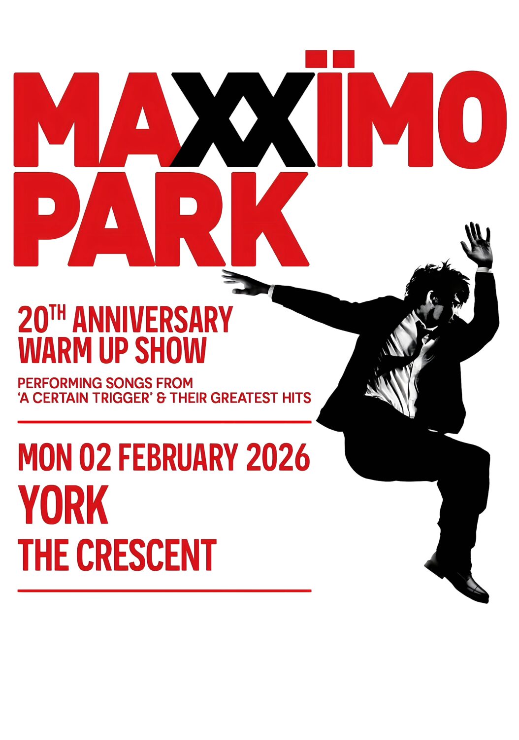 MAXIMO PARK A Certain Trigger 2026 Tour YORK The Crescent Poster