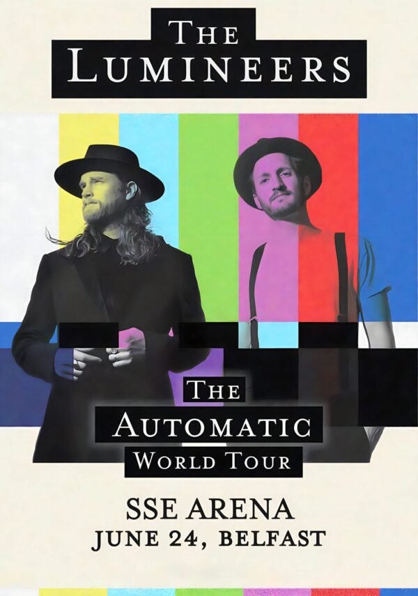 THE LUMINEERS The Automatic 2026 Tour BELFAST SSE Arena Poster