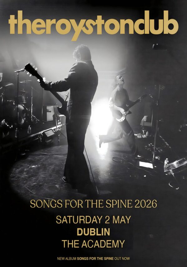 THE ROYSTON CLUB Songs For The Spine 2026 Tour DUBLIN Poster