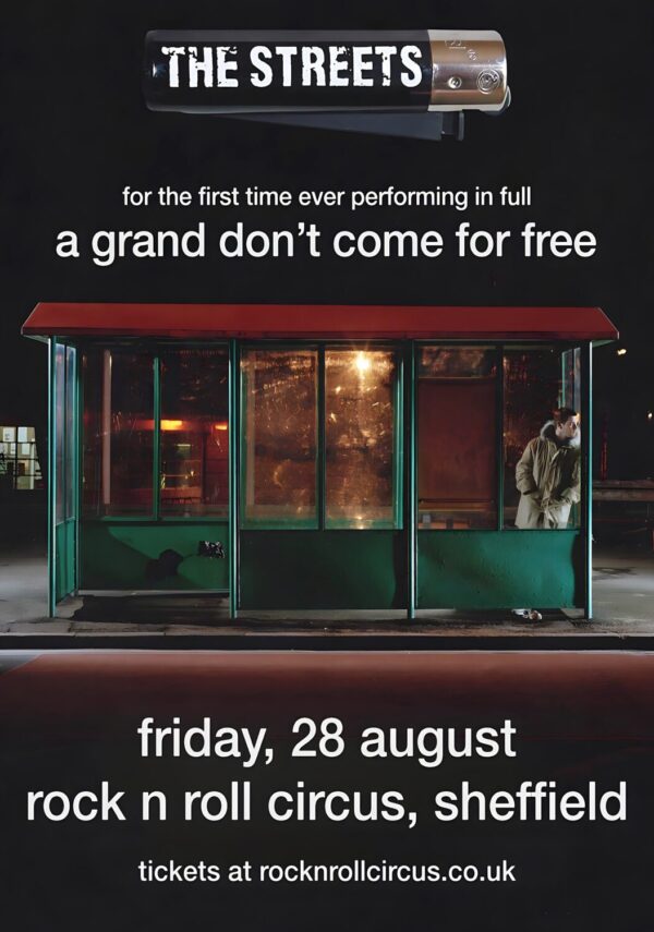 THE STREETS A Grand Don't Come For Free 2026 Tour SHEFFIELD Rock N Roll Circus Poster