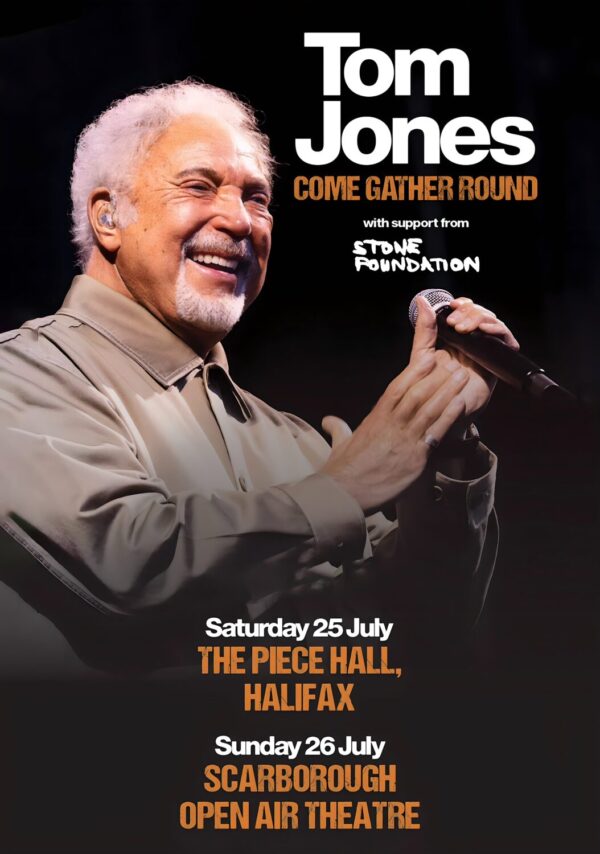 TOM JONES Come Gather Round 2026 UK Tour HALIFAX - SCARBOROUGH Poster