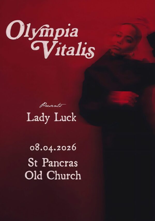 OLYMPIA VITALIS Lady Luck 2026 Tour LONDON St Pancras Old Church Poster