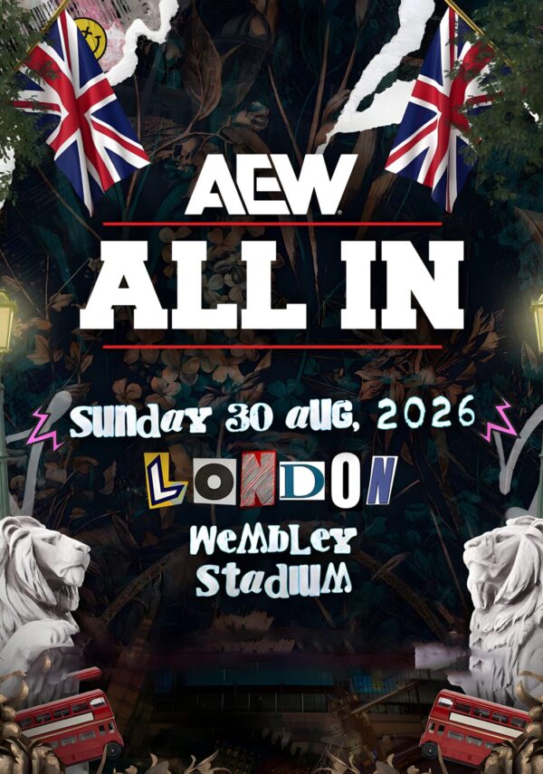AEW Wrestling 2026 All In LONDON Wembley Stadium Poster